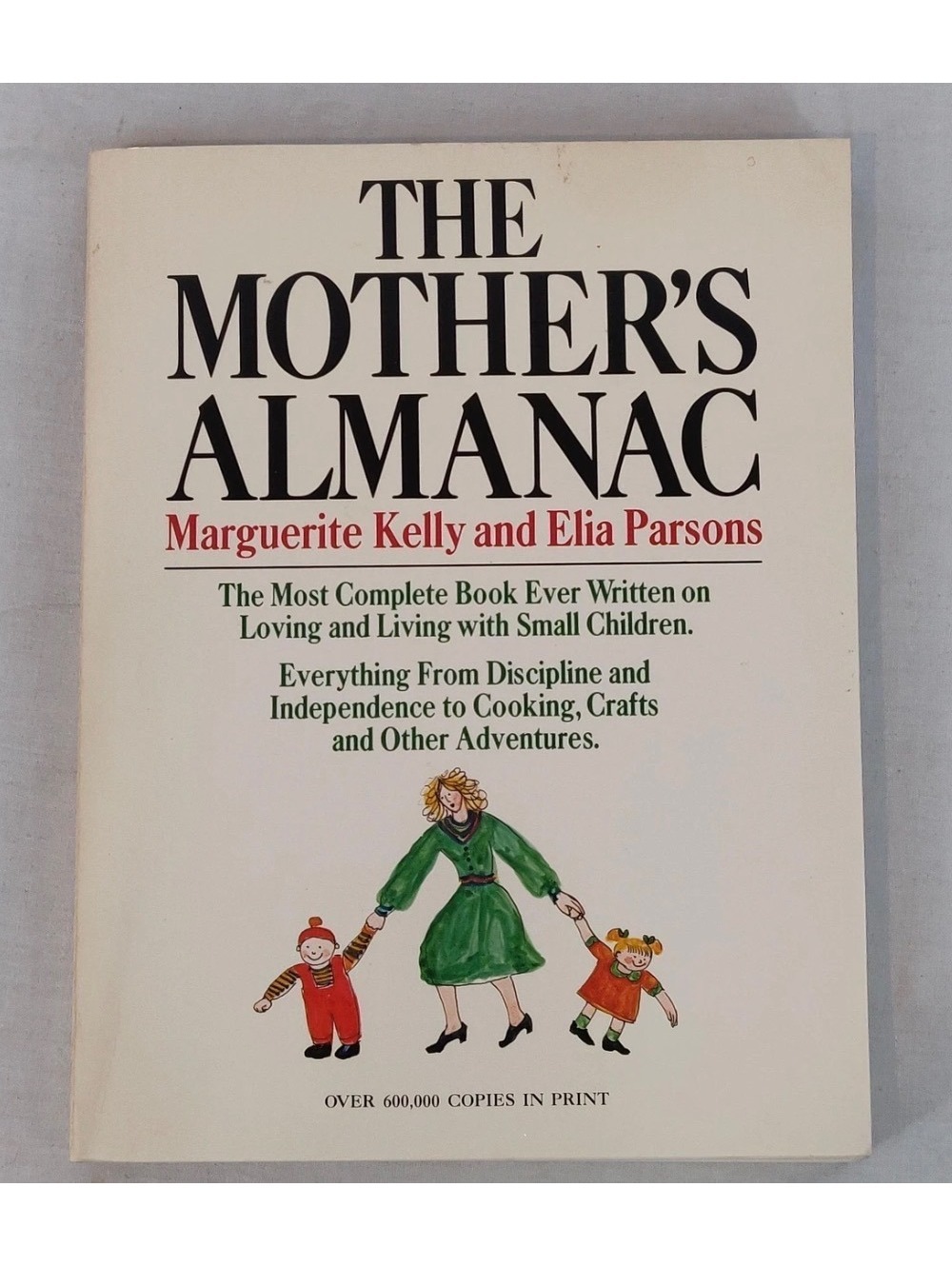 Vintage Parenting Book! 1975 The Mother’s Almanac by Kelly & Parsons